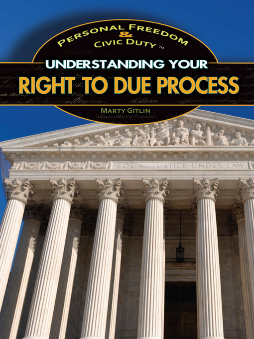 Title details for Understanding Your Right to Due Process by Marty Gitlin - Available